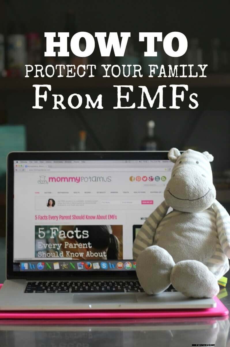 EMF -skydd:produkter och tips för hem och familj 