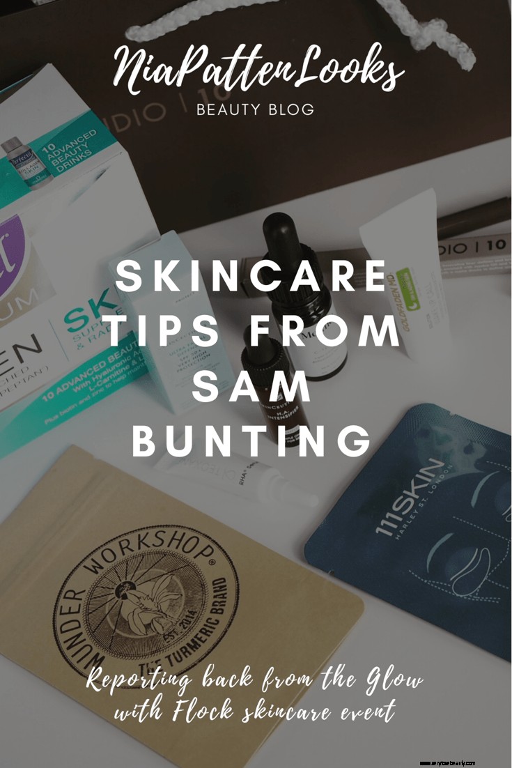 Sam Buntings Hautpflege -Tipps 